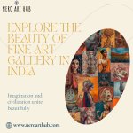 Explore the Beauty of Fine Art Gallery in India.jpg