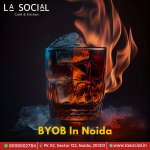 Best BYOB In Noida with Modern Ambience.jpg
