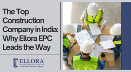 The-Top-Construction-Company-in-India-Why-Ellora-EPC-Leads-the-Way-r67wdanq5mse9k3id0vd9m1jtln...png